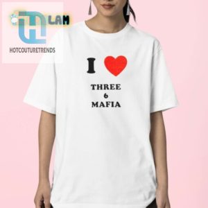 Rock I Love Three 6 Mafia Tee Funny Unique Hip hotcouturetrends 1 2