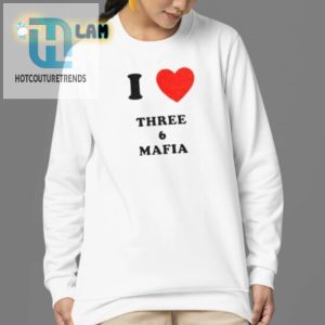 Rock I Love Three 6 Mafia Tee Funny Unique Hip hotcouturetrends 1 3