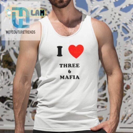 Rock I Love Three 6 Mafia Tee Funny Unique Hip hotcouturetrends 1 4