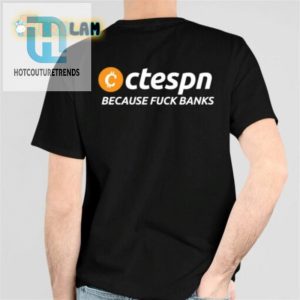 Get The Ctespn Because F Banks Shirt Stand Out Now hotcouturetrends 1 5