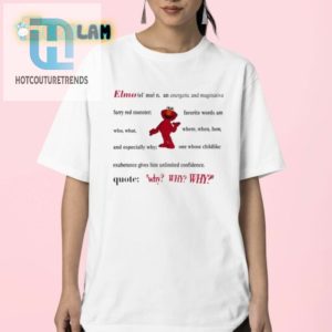Get Energized With Our Hilarious Elmo Imagination Shirt hotcouturetrends 1 2