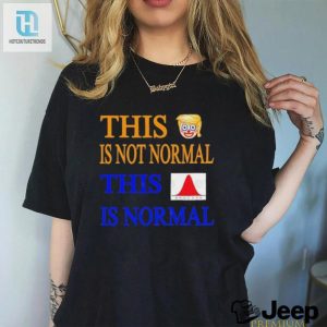 Funny This Trump Clown Is Not Normal Unique Curve Shirt hotcouturetrends 1 1