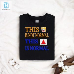 Funny This Trump Clown Is Not Normal Unique Curve Shirt hotcouturetrends 1 2