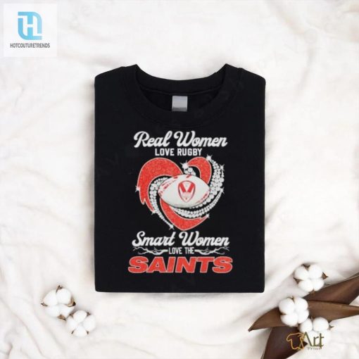 Smart Women Love St Helens R.F.C 2024 Shirt Rugby Humor hotcouturetrends 1 2