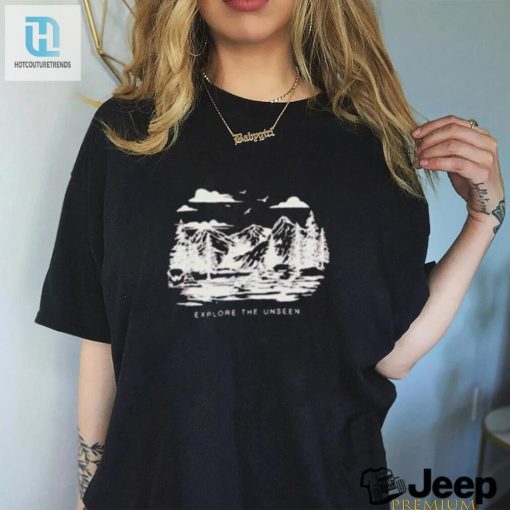 Conquer Peaks In Style Unseen Mountain Tshirt Laughs hotcouturetrends 1 1