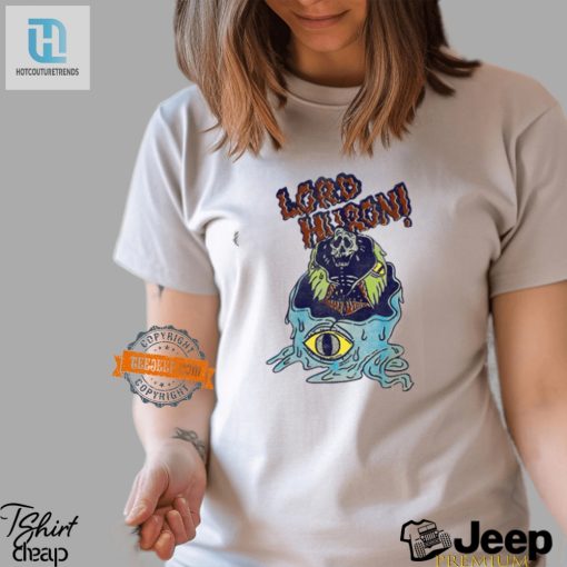 Funny Unique Lord Huron You Look Like Hell Tshirt hotcouturetrends 1 1