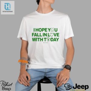 Fall In Love With Today Shirt Funny Unique Apparel hotcouturetrends 1 3