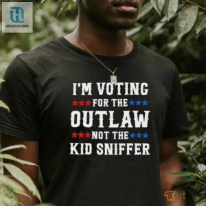 Vote Outlaw Tshirt Official Not The Kid Sniffer Humor Tee hotcouturetrends 1 3