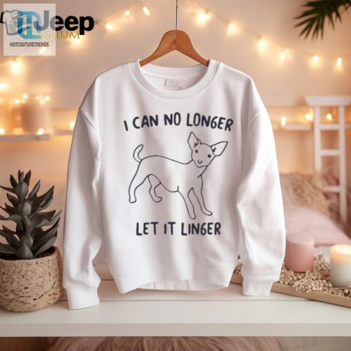 Get The Official I Can No Longer Let It Linger Shirt Now hotcouturetrends 1 1