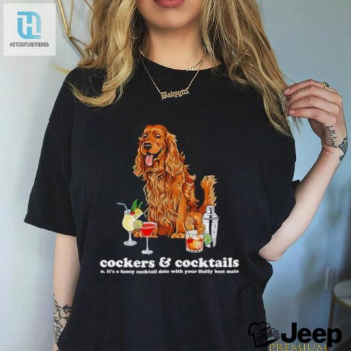 Cockers Cocktails Tee Date Night With Your Fluffy Mate hotcouturetrends 1 1