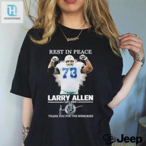 Funny Rip Larry Allen Shirt Unique Memory Tribute Tee hotcouturetrends 1 2