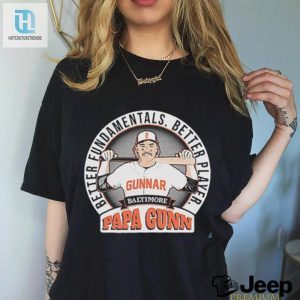 Get Papa Gunns Style Funny Gunnar Henderson Tee hotcouturetrends 1 1