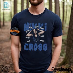 Hilarious Nikki Cross Hehe Black Tshirt Unique Fun hotcouturetrends 1 2