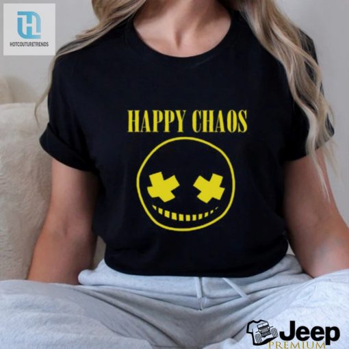 Get Happy Chaos Smiley Shirt Funniest Unique Design hotcouturetrends 1 3