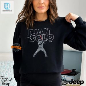 Get Laughs With Unique Juan Soto Juan Solo Shirt hotcouturetrends 1 3