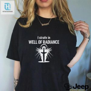 Ditch The Light Hilarious Well Of Radiance Shirt hotcouturetrends 1 2