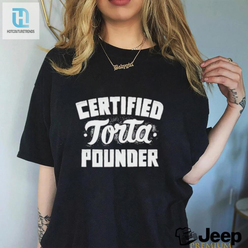 Get The Official Foos Gone Wild Torta Pounder Shirt  Hilarious