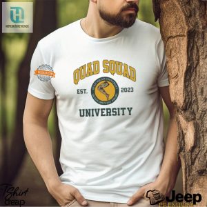 Join The Quad Squad University Tee For Fun Flair hotcouturetrends 1 2