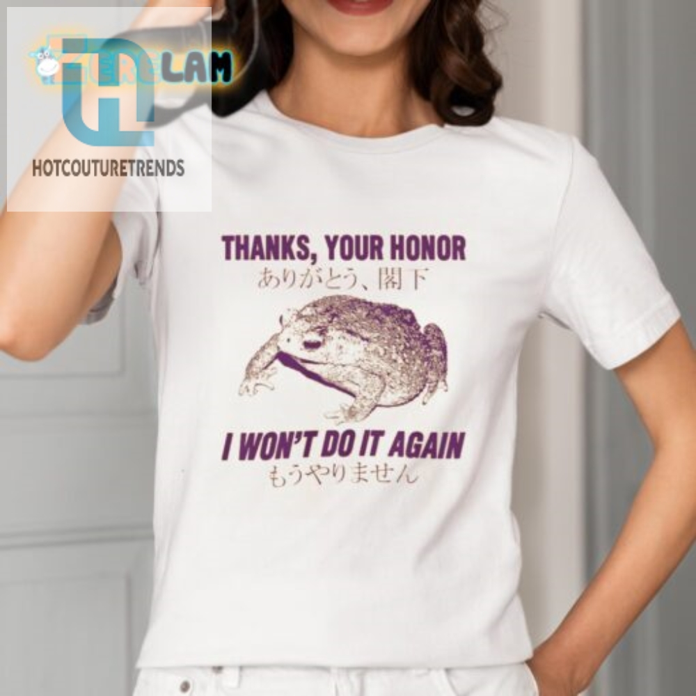Funny Thanks Your Honor Toad Shirt  Unique  Hilarious Tee