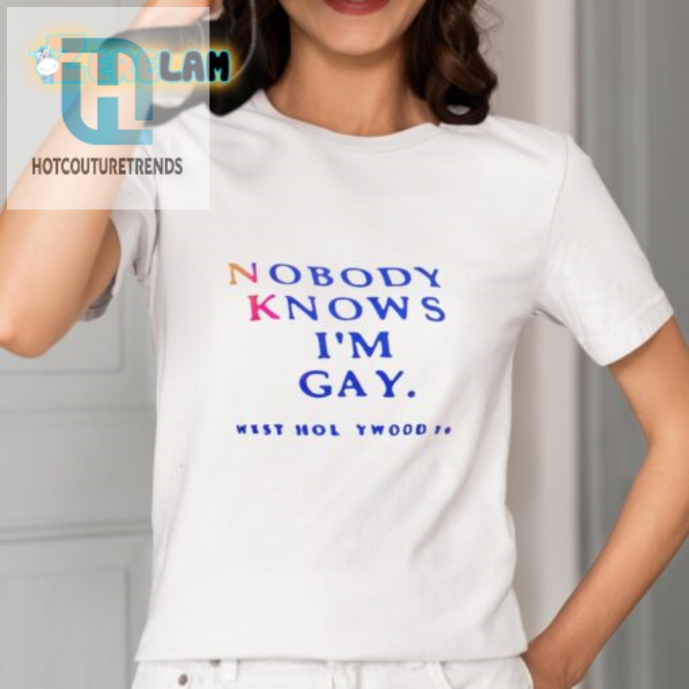 Funny  Unique Nobody Knows Im Gay Shirt  Stand Out