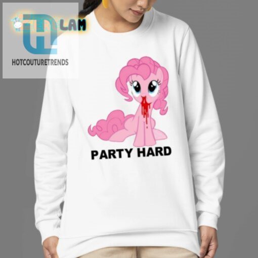 Get The Party Started Hilarious Party Hard Pony Shirt hotcouturetrends 1 3