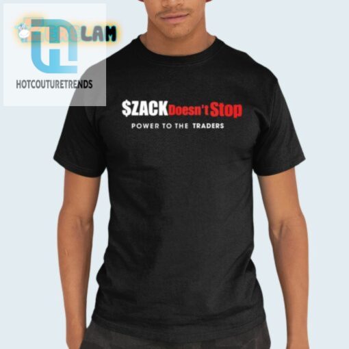 Get Zack Morris Hilarious Zack Doesnt Stop Trading Shirt hotcouturetrends 1
