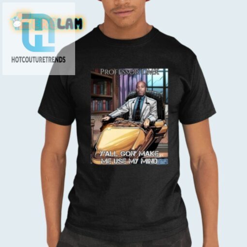 Get Schooled With Humor Prof Dmx Use My Mind Tee hotcouturetrends 1