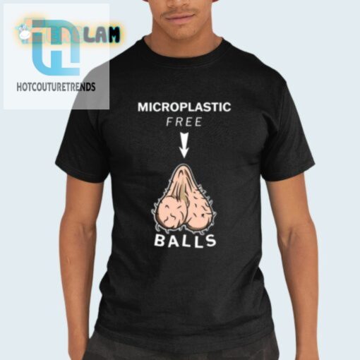 Say No To Microplastics Funny Balls Shirt For Ecowarriors hotcouturetrends 1