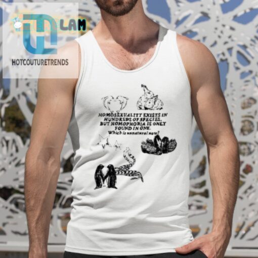 Funny Lgbtq Shirt Homosexuality In Species Homophobia In One hotcouturetrends 1 1 3