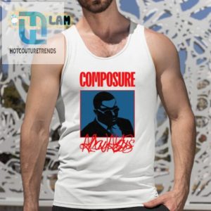 Stay Cool Stay Funny Composure Always Shirt hotcouturetrends 1 4