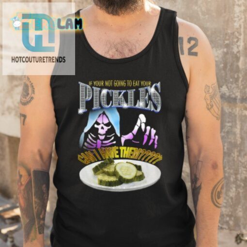 Funny Can I Have Your Pickles Tshirt Hilarious Gift Idea hotcouturetrends 1 4