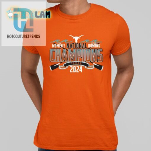 Row Your Horns Out Texas Longhorns 2024 Champs Tee hotcouturetrends 1