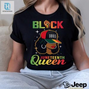 Rockin 1865 Juneteenth Black Queen Tee Wear History hotcouturetrends 1 1