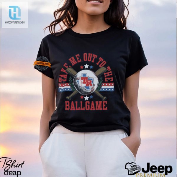 Ranger Up Funny Take Me Out Ballgame Tee For Fans hotcouturetrends 1 1