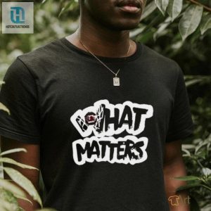 Lolworthy South Carolina Shirt What Matters Most hotcouturetrends 1 3