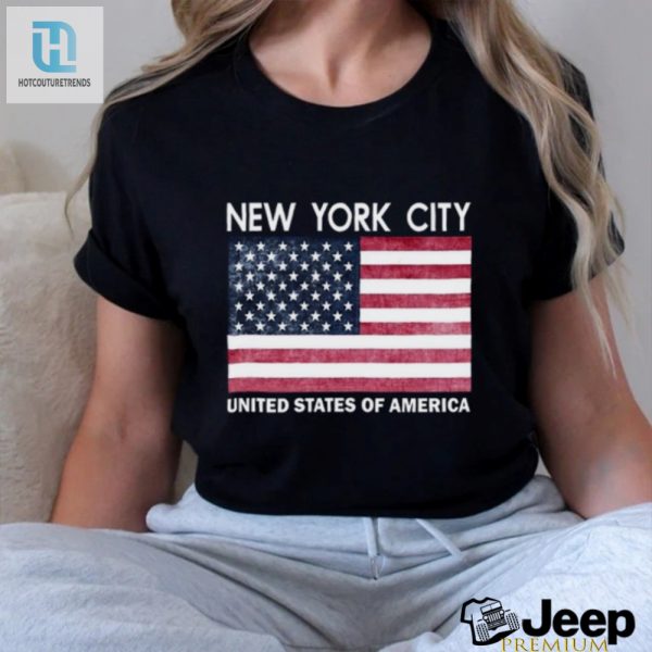 Funny Nyc Usa Shirt Unique Hilarious New York Tee hotcouturetrends 1