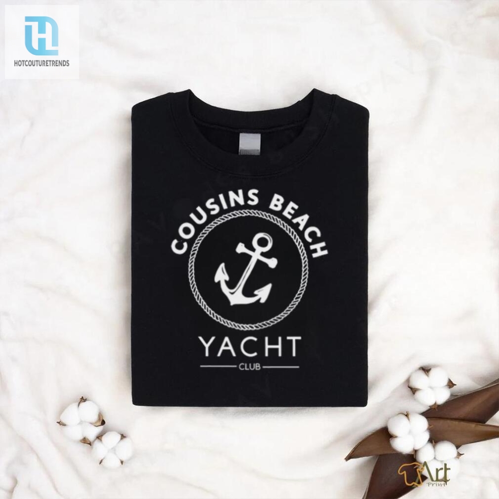 Cousins Beach Yacht Club Tee  Sail Into Laughter
