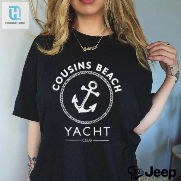 Get Nautical Fun Unique Cousins Beach Yacht Club Shirt hotcouturetrends 1 2