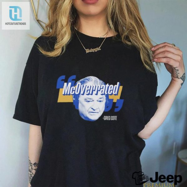 Get Laughs With The Unique Greg Cote Mcoverrated Face Shirt hotcouturetrends 1 3