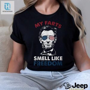 Funny Abe Lincoln 4Th Of July Tshirt Farts Smell Like Freedom hotcouturetrends 1 1