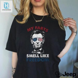 Funny Abe Lincoln 4Th Of July Tshirt Farts Smell Like Freedom hotcouturetrends 1 3