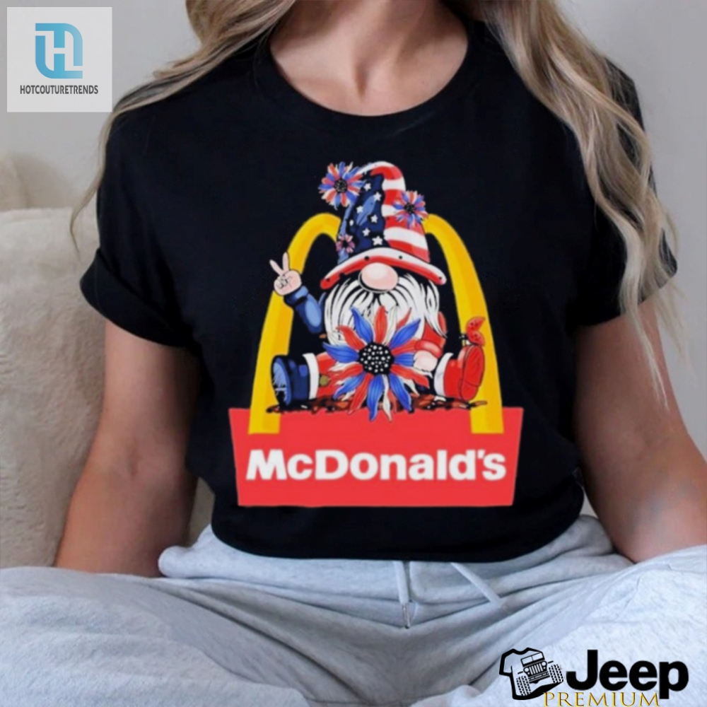 Gnomes  Mcdonalds 4Th Of July Tee  Hilarious  Unique