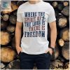 Funny Where The Spirit Is Freedom Follows 4Th Of July Tee hotcouturetrends 1