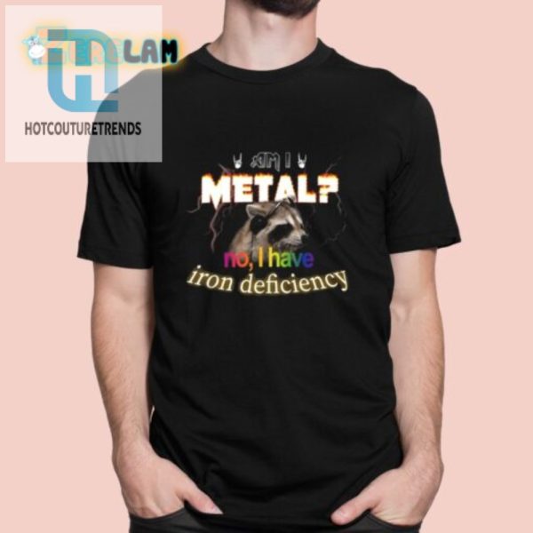 Irony Alert Metal No Iron Deficiency Funny Shirt hotcouturetrends 1