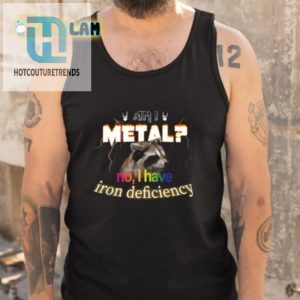 Irony Alert Metal No Iron Deficiency Funny Shirt hotcouturetrends 1 4