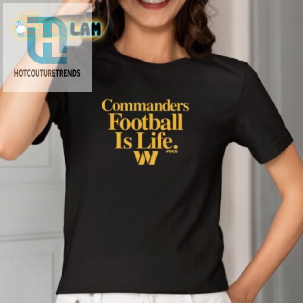 Funny Dan Quinn Commanders Shirt Football Is Life Tee