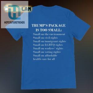 Funny Trump Tee Package Is Too Small Unique Humor hotcouturetrends 1 1