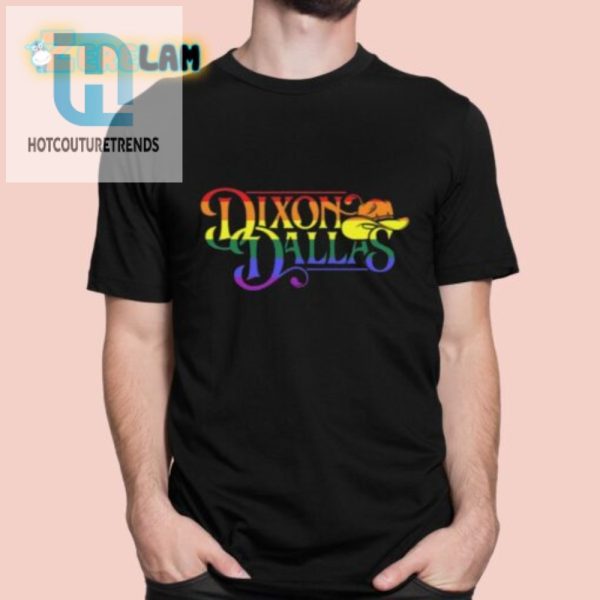 Laugh Loud Proud Dixon Dallas Pride Logo Shirt hotcouturetrends 1