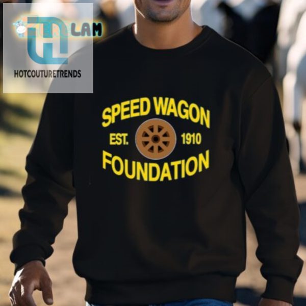 Get Your 1910 Speed Wagon Foundation Shirt Quirky Fun hotcouturetrends 1 2