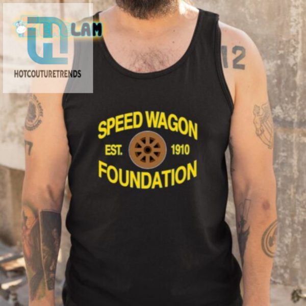 Get Your 1910 Speed Wagon Foundation Shirt Quirky Fun hotcouturetrends 1 4